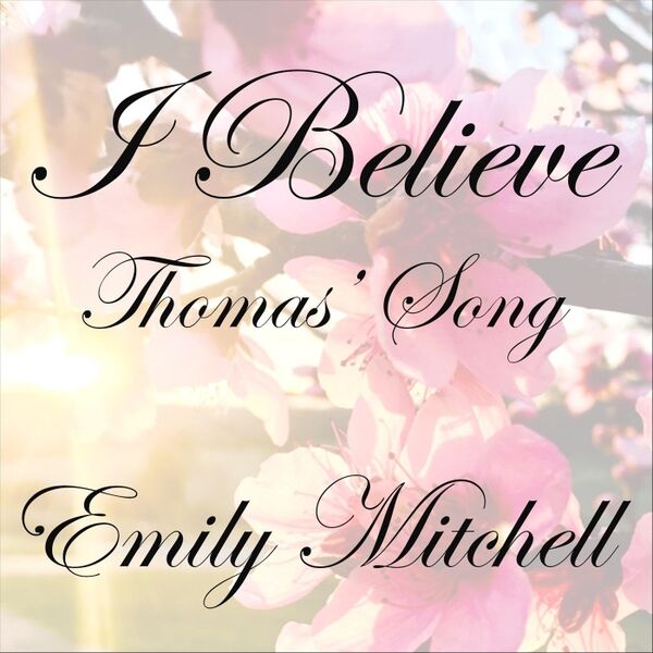 Cover art for I Believe (Thomas' Song)